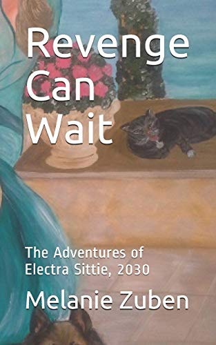 Revenge Can Wait The Adventures of Electra Sittie, 2030