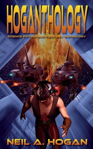 Hoganthology Science Fiction and Fantasy Anthology