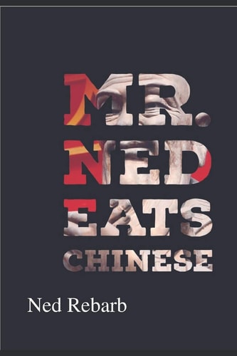 Mr. Ned Eats Chinese The Good The Bad and The Ugly