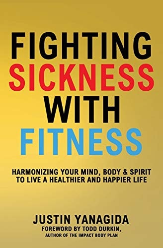 Fighting Sickness with Fitness