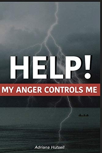 Help! My Anger Controls Me
