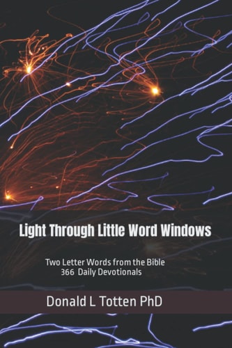 Light Through Little Word Windows Two Letter Words from the Bible - 366 Daily Devotions