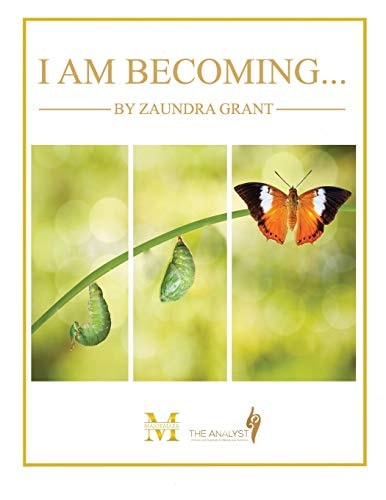 I Am Becoming...