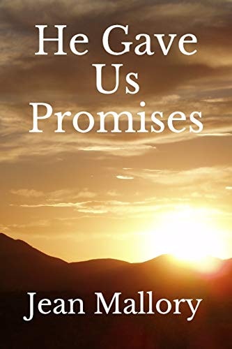 He Gave Us Promises