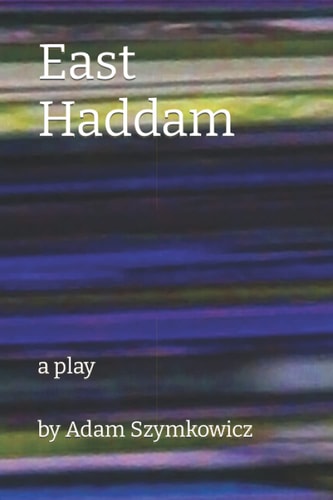 East Haddam A Play