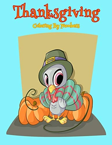 Thanksgiving Coloring By Numbers Coloring Book For Kids