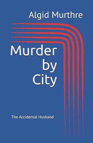 Murder by City The Accidental Husband