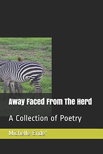 Away Faced From The Herd A Collection of Poetry