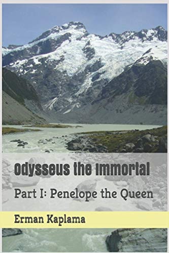Odysseus the Immortal Part I: Penelope the Queen