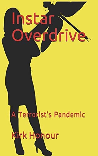 Instar Overdrive A Terrorist's Pandemic