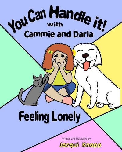 You Can Handle It! With Cammie and Darla Feeling Lonely