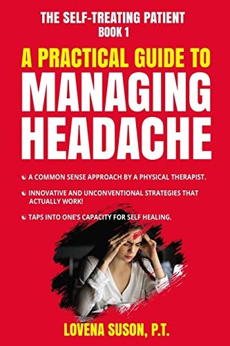 The Self-Treating Patient Book 1 A Practical Guide to Managing Headache