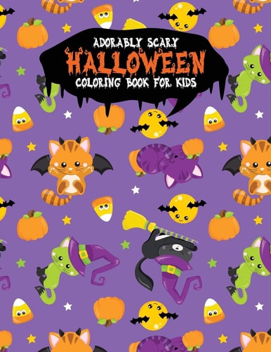 Adorably Scary Halloween Coloring Book For Kids A Large Coloring Book with Cute Halloween Characters