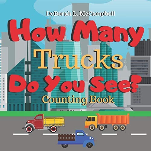 How Many Trucks Do You See Counting Book
