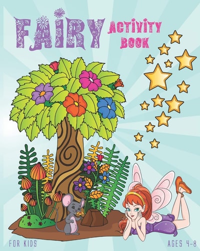 Fairy Activity Book For Kids Ages 4-8 Cute Fairy Activity Book Featuring Mazes, Coloring Pages, Dot To Dot, Sudoku And More