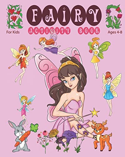 Fairy Activity Book For Kids Ages 4-8 Adorable Fairy Activity Book With Mazes, Coloring Pages, Dot To Dot, Sudoku And More