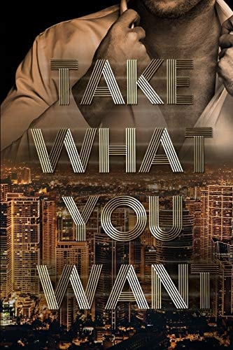 Take What You Want