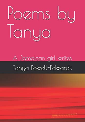 Poems by Tanya A Jamaican Girl Writes