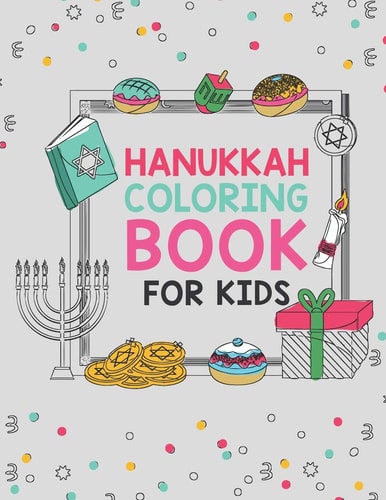 Hanukkah Coloring Book For Kids Large 25 Designs Best For Young Children Boys And Girls To Celebrate Chanukah