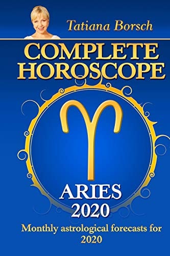 Complete Horoscope ARIES 2020 Monthly Astrological Forecasts For 2020