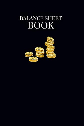 Balance Sheet Book Log, Track, & Record Expenses & Income- With Columns For Financial Date, Description, Reference- 105 Pages-6"x9"