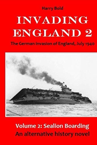 Sealion Boarding German Invasion of England, July 1940