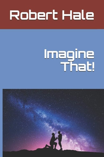 Imagine That!