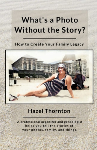 What's a Photo Without the Story? How to Create Your Family Legacy
