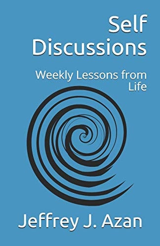 Self Discussions Weekly Lessons from Life