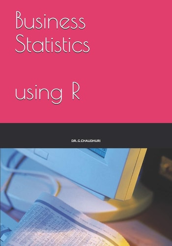 Business Statistics Using R