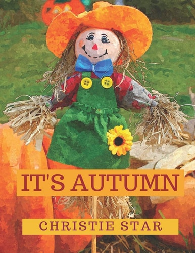 It's Autumn An Alphabet Celebrating The Seasons