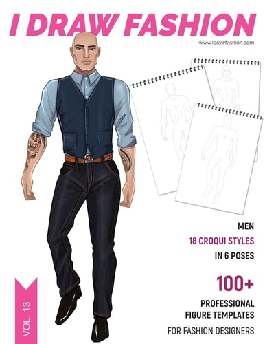 Men 100+ Professional Figure Templates for Fashion Designers: Fashion Sketchpad with 18 Croqui Styles in 6 Poses