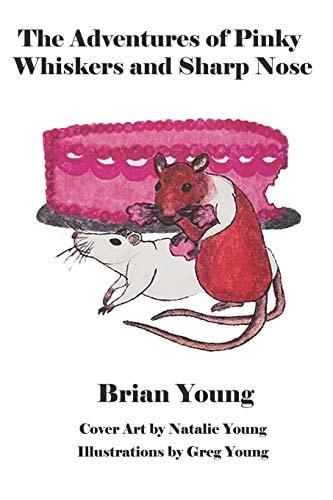 The Adventures of Pinky Whiskers and Sharp Nose 2nd Edition
