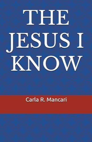 The Jesus I Know
