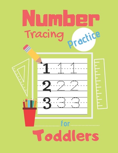 Number Tracing Practice for Toddlers 80 Pages of Tracing Practice for Kids - Learn How to Write Numbers - Ages 3-5