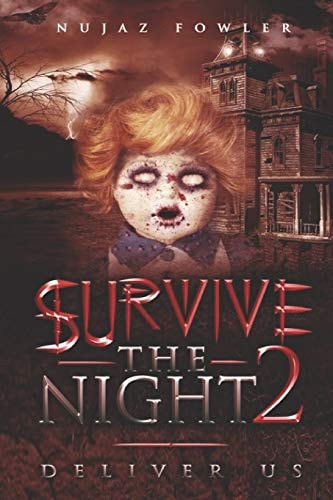 Survive The Night 2- Deliver Us
