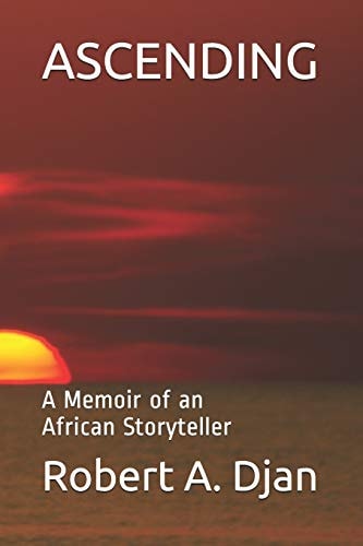 Ascending A Memoir of an African Storyteller
