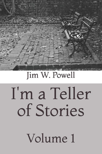 I'm a Teller of Stories Volume 1