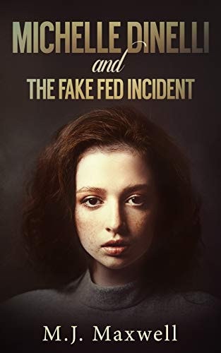 Michelle Dinelli and the Fake Fed Incident