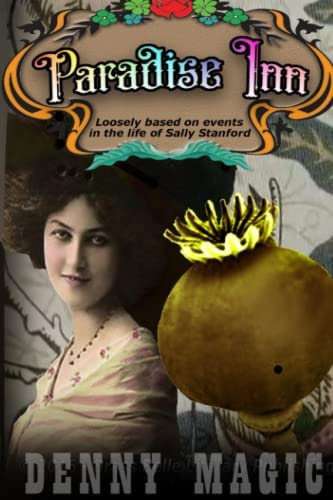 Paradise Inn Loosely Based on the Life and Times of Sally Stanford