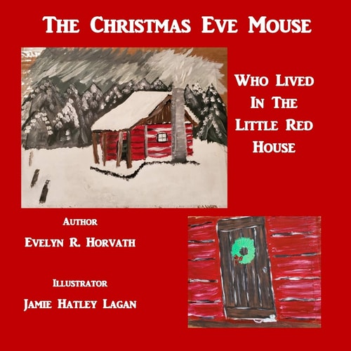 The Christmas Eve Mouse Who Lived in the Little Red House