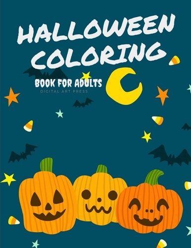 Halloween Coloring Book for Adults Drawing Pages for the Special Time with Horror Ghost in Variety Character, Creativity, Mind Relaxation.