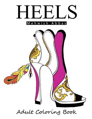 Heels Adult Coloring Book: It's All about Shoes