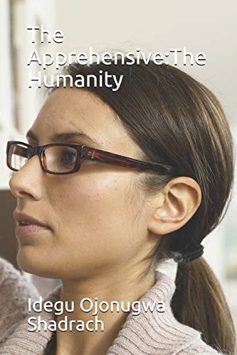 The Apprehensive The Humanity