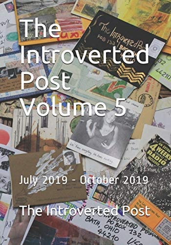 The Introverted Post Volume 5 July 2019 - October 2019