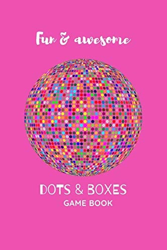 Dots and Boxes Game Book Fun and Challenging Games to Play While You Are Traveling, Camping, Or on a Road-Trip. : Perfect for Family Activity, 120 Pages, 6 X9 .