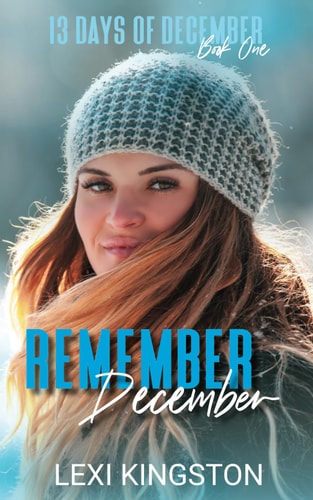 Remember December A 13 Days of December Novel