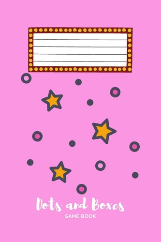 Dots and Boxes Game Book Fun and Challenging Games to Play While You Are Traveling, Camping, Or on a Road-Trip. : Perfect for Family Activity, 120 Pages, 6 X9 .