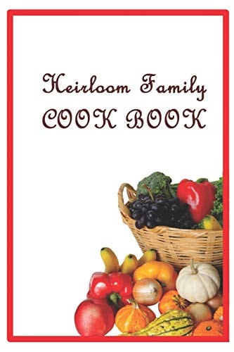 Heirloom Family Cook Book Family Recipes