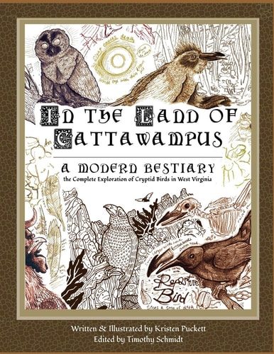 In the Land of Cattawampus The Complete Exploration of Cryptid Birds in West Virginia